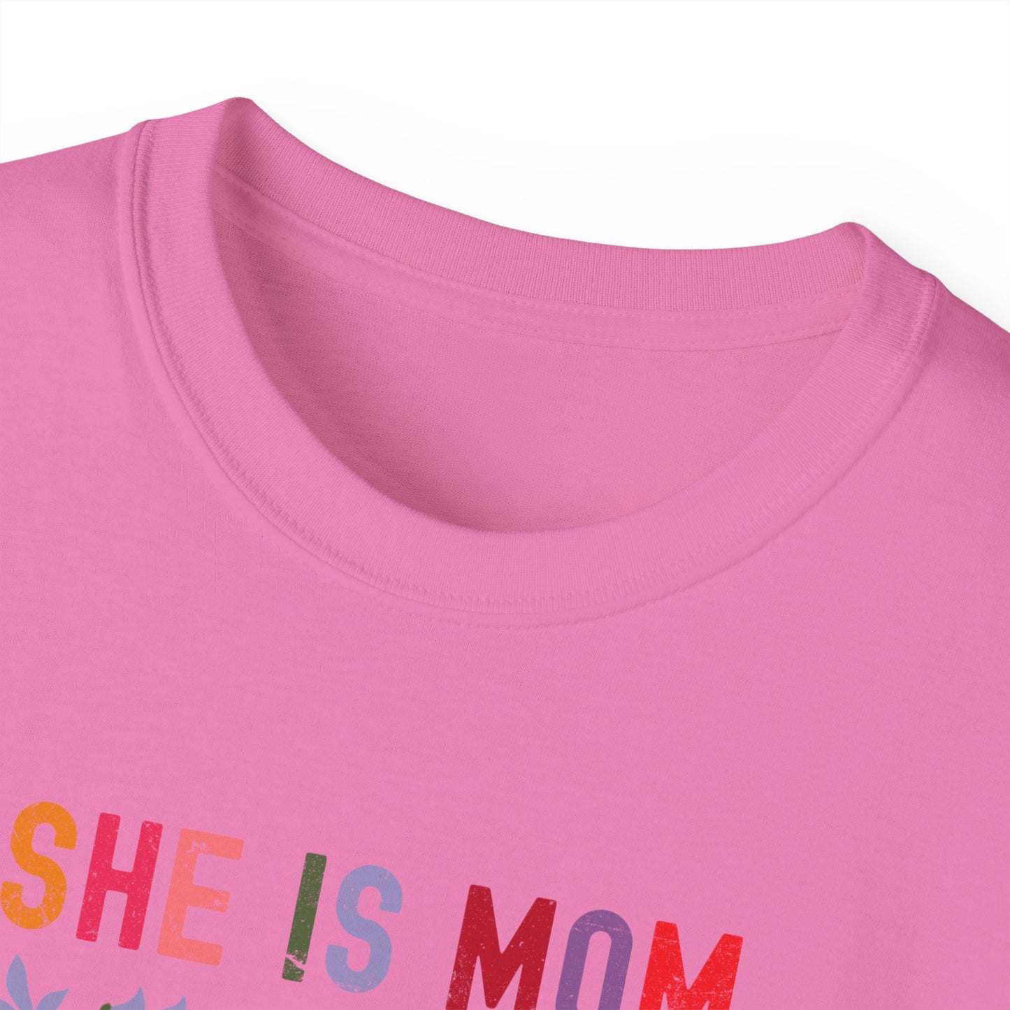 She Is Mom Floral Tee - Unisex Ultra Cotton T-Shirt for Mother's Day
